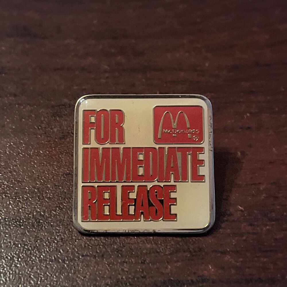 McDonald’s For Immediate Release Employee Lapel Pin